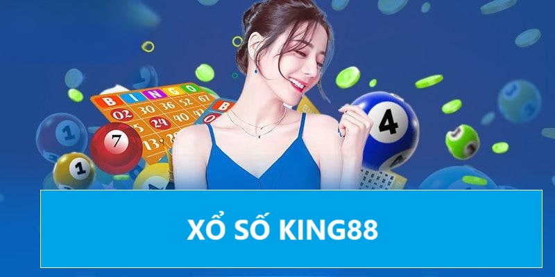 Tìm hiểu xổ số King88 